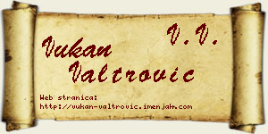Vukan Valtrović vizit kartica